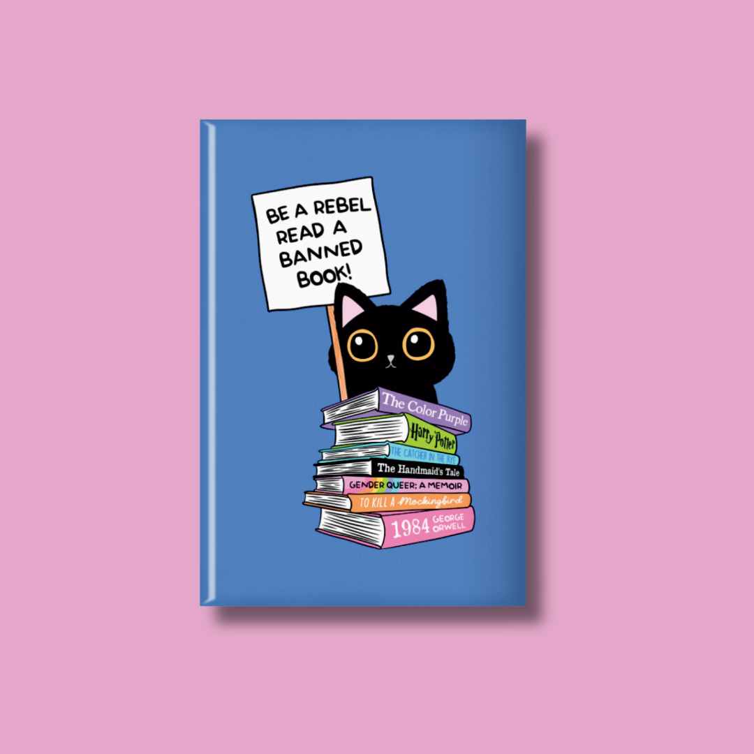 Be a Rebel Read a Banned Book Fridge Magnet