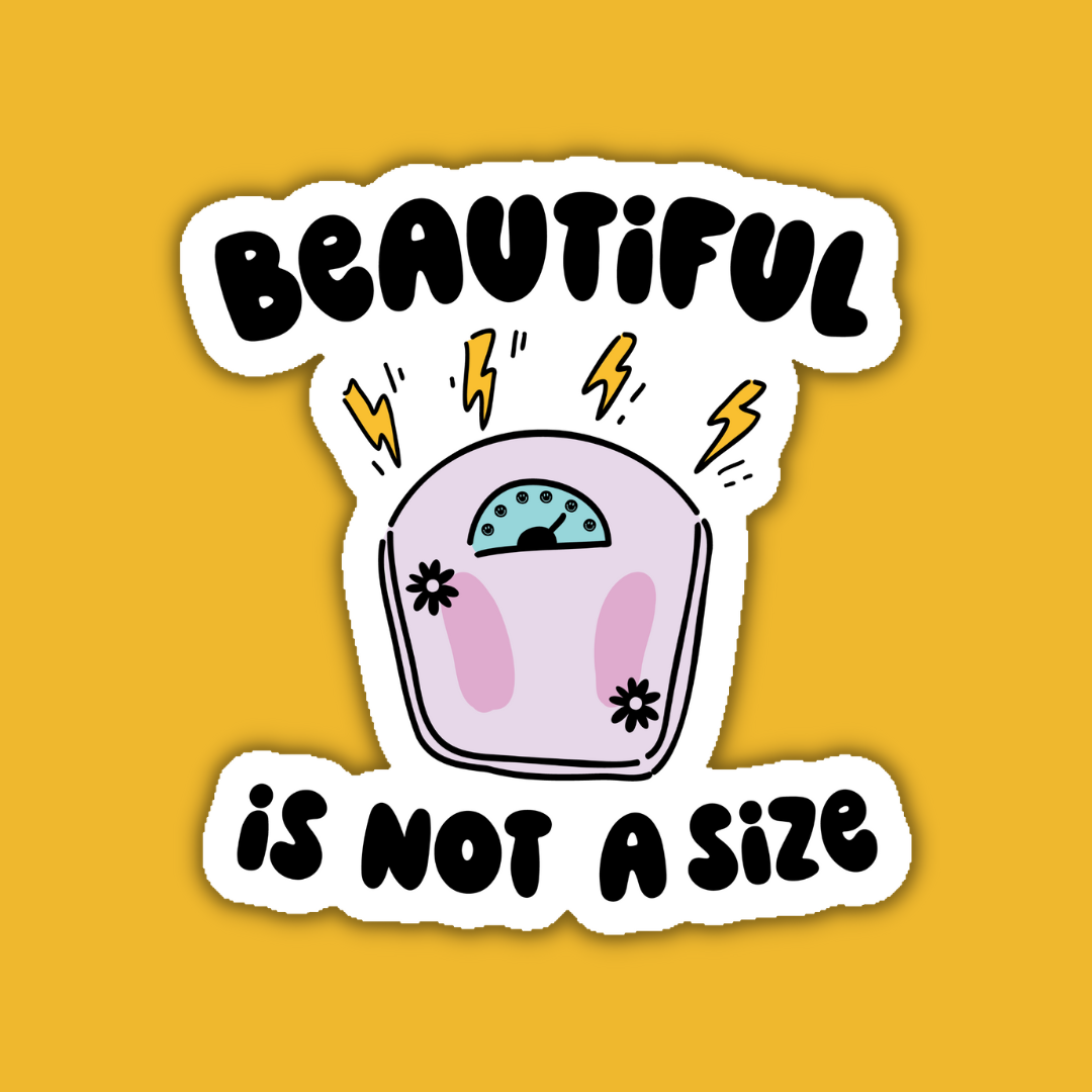 Beautiful is Not a Size Sticker