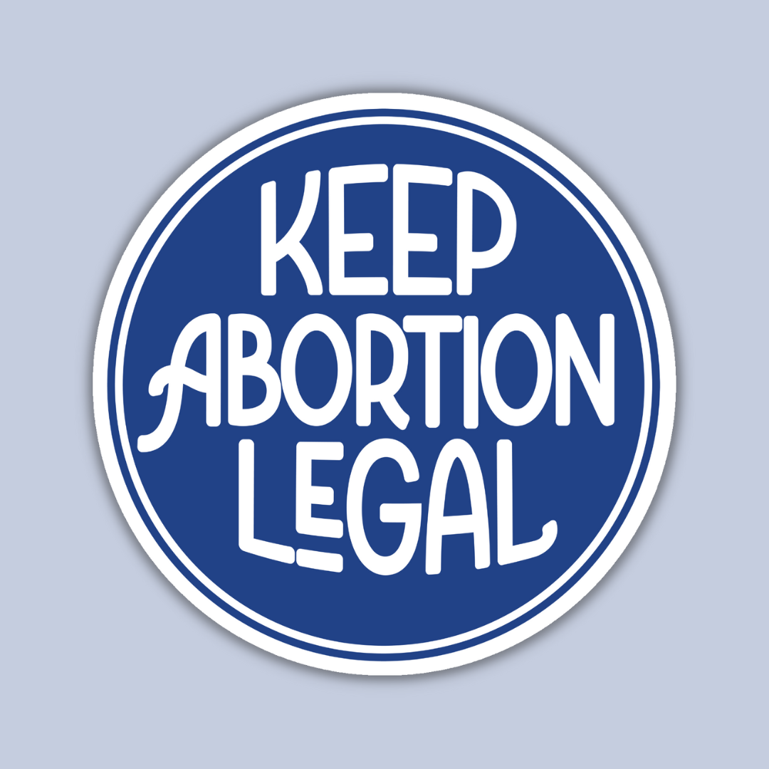 Keep Abortion Legal Sticker