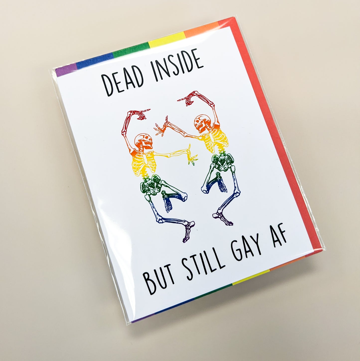 Dead Inside But Still Gay AF Skeleton Rainbow LGBTQ+ Pride Greeting Card