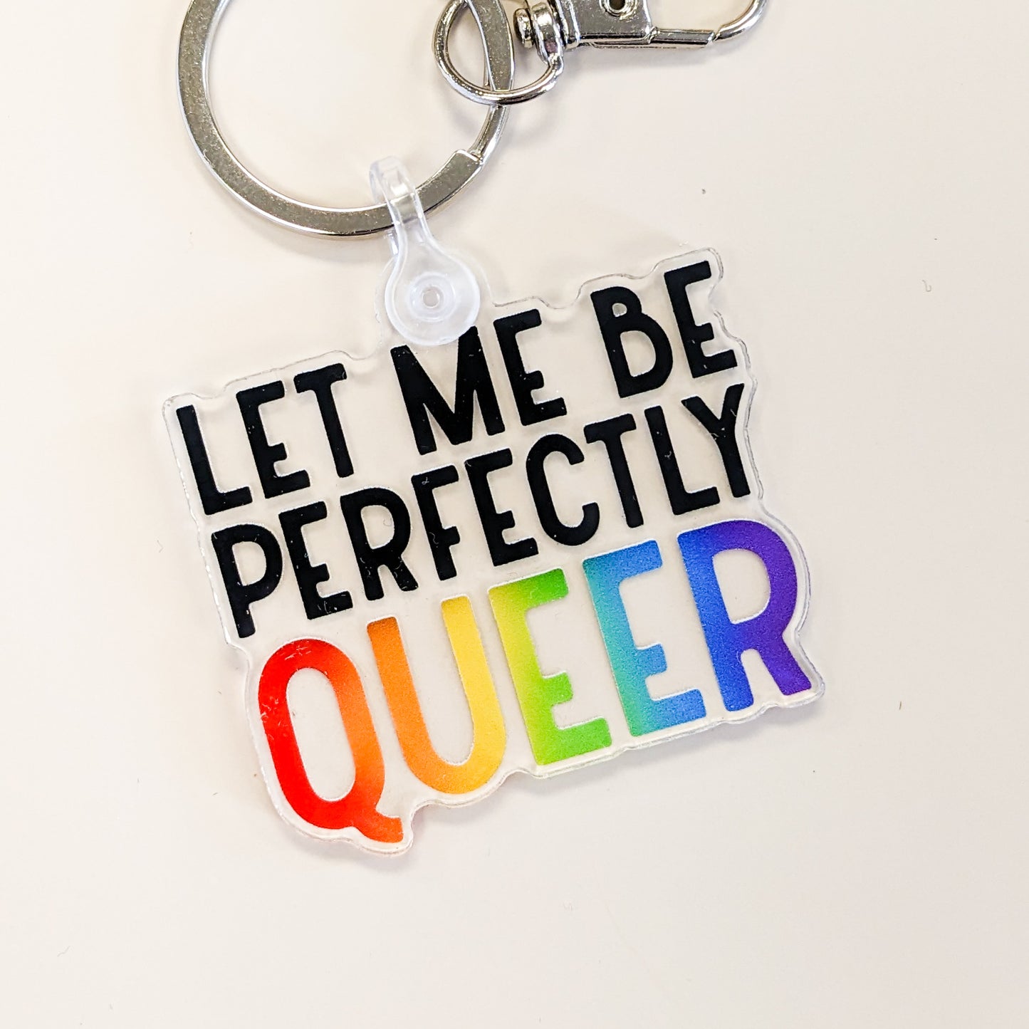 Let Me Be Perfectly Queer Acrylic Keychain