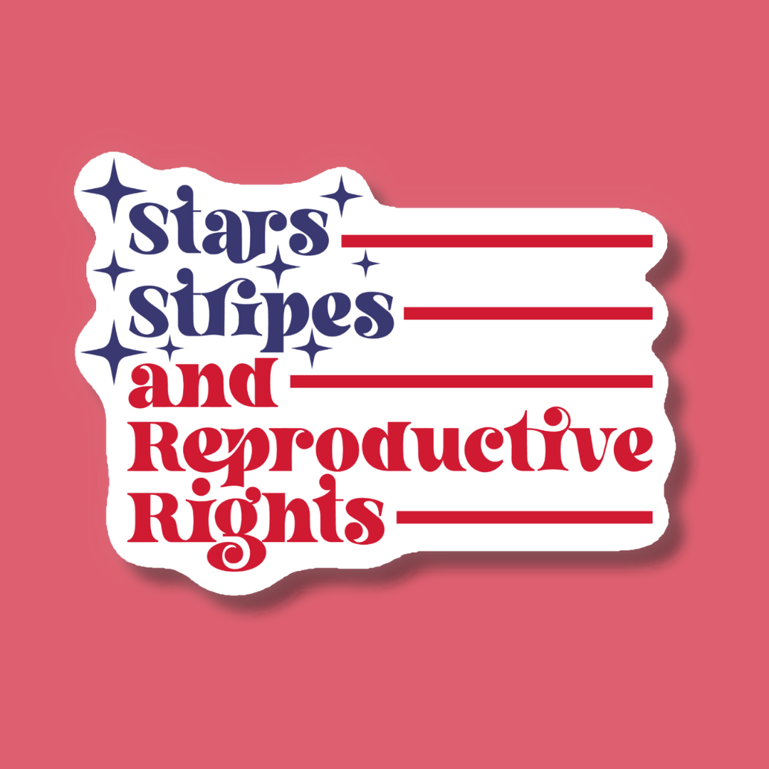 Stars Stripes and Reproductive Rights Sticker