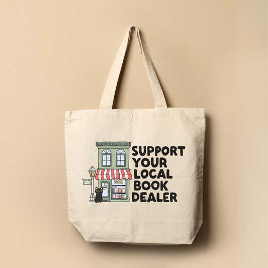 Support Your Local Book Dealer Tote Bag