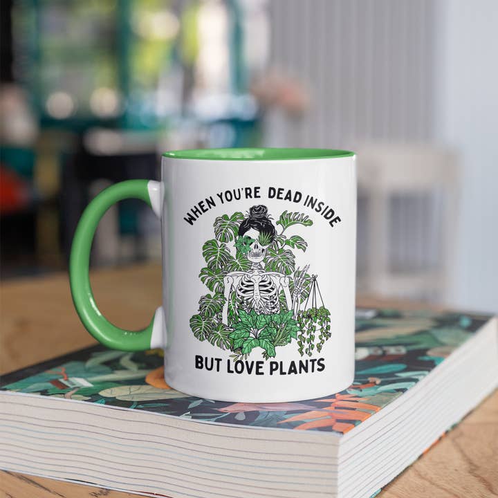 When You're Dead Inside But Love Plants Coffee Mug