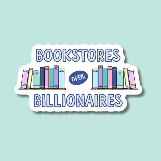 Bookstores Over Billionaires Sticker