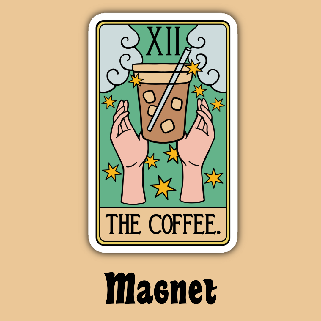 The Coffee Tarot Card Magnet