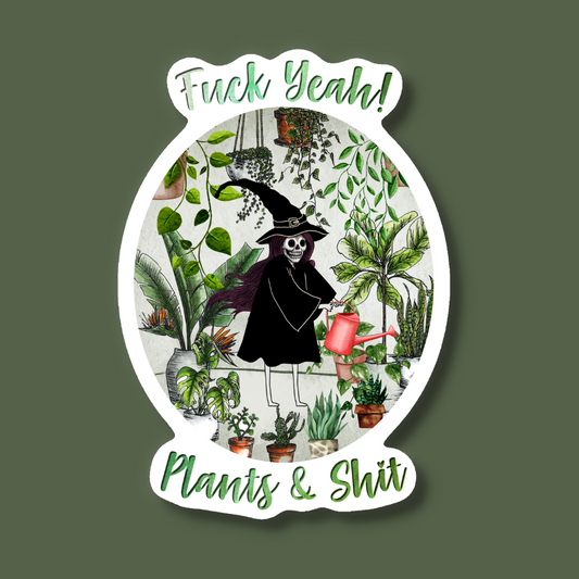 Fuck Yeah Plants and Shit Sticker