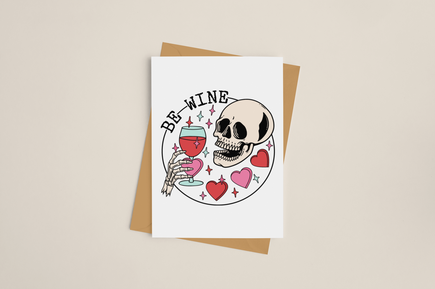 Be Wine Greeting Card