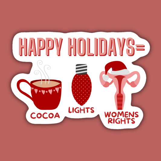 Happy Holidays = Cocoa, Lights, Equal Rights Sticker