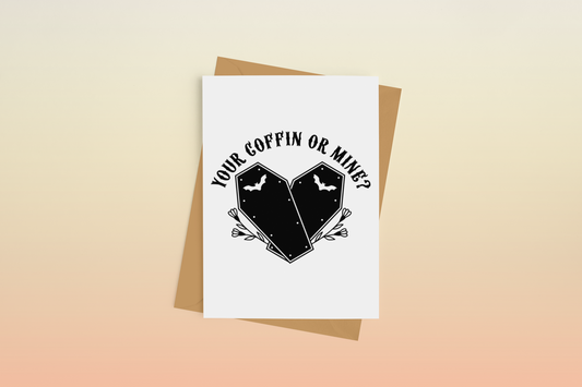 Your Coffin or Mine Greeting Card