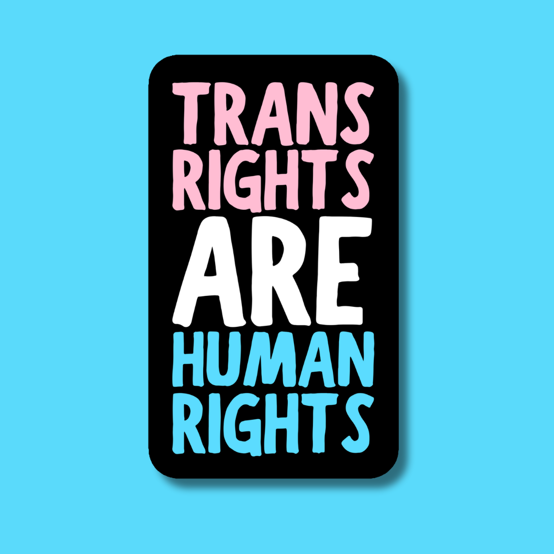 Trans Rights are Human Rights Sticker