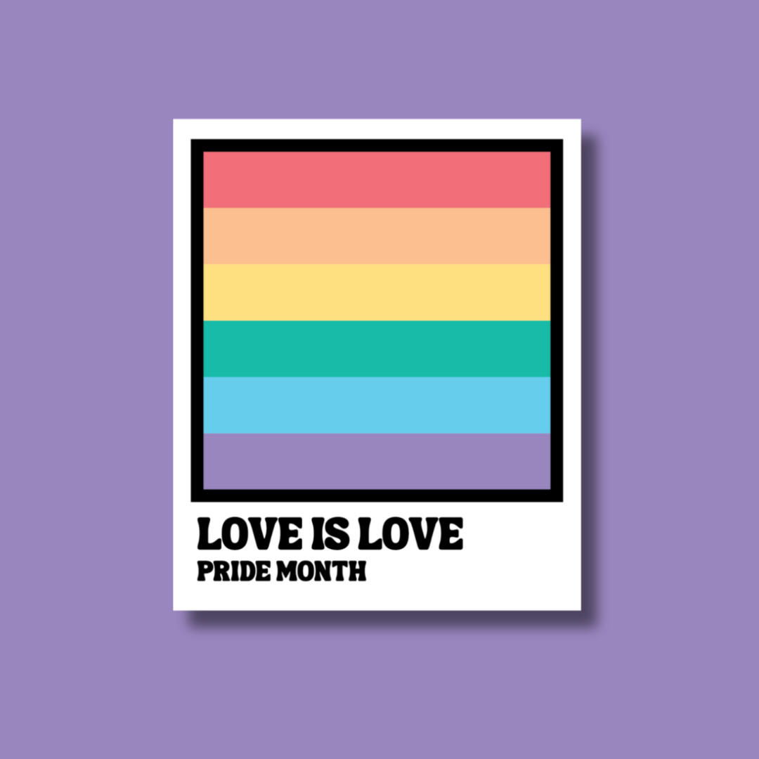 a poster that says love is love pride month