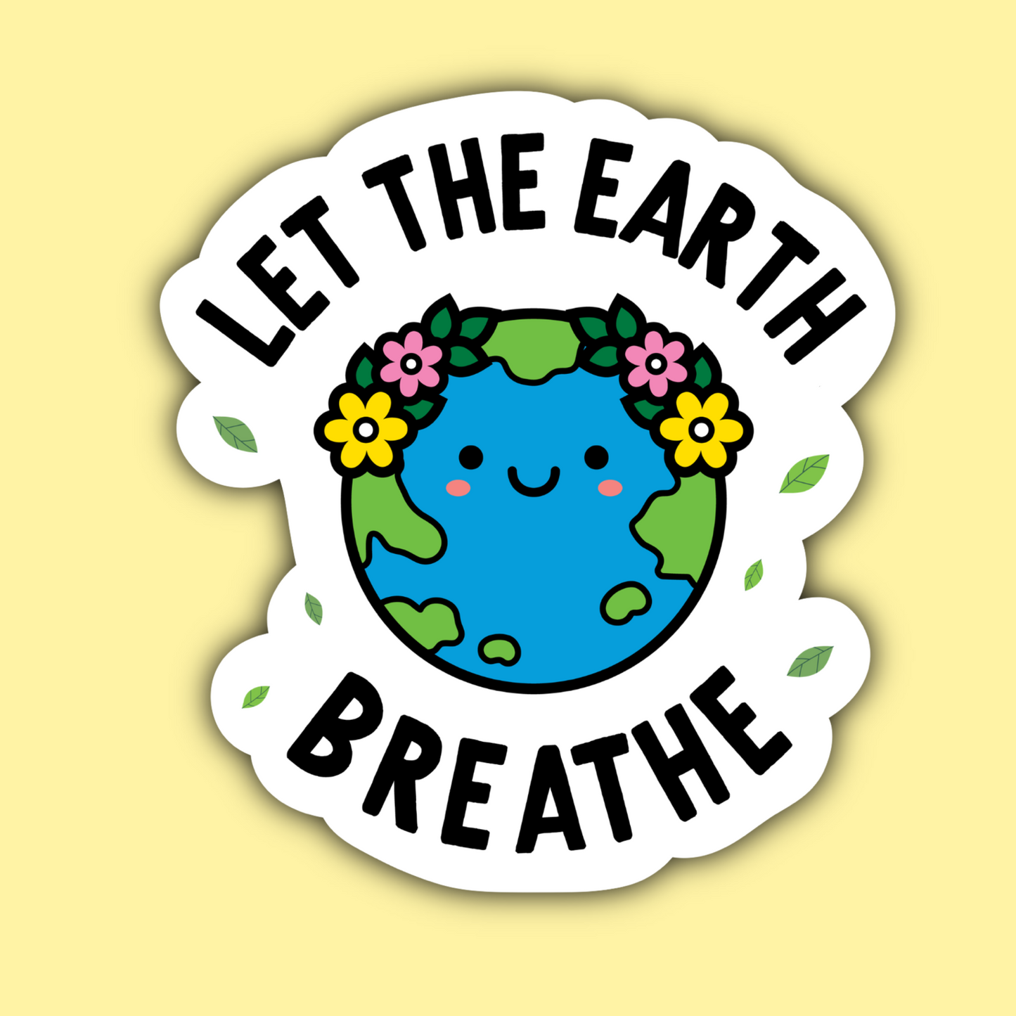 Let the Earth Breathe Sticker