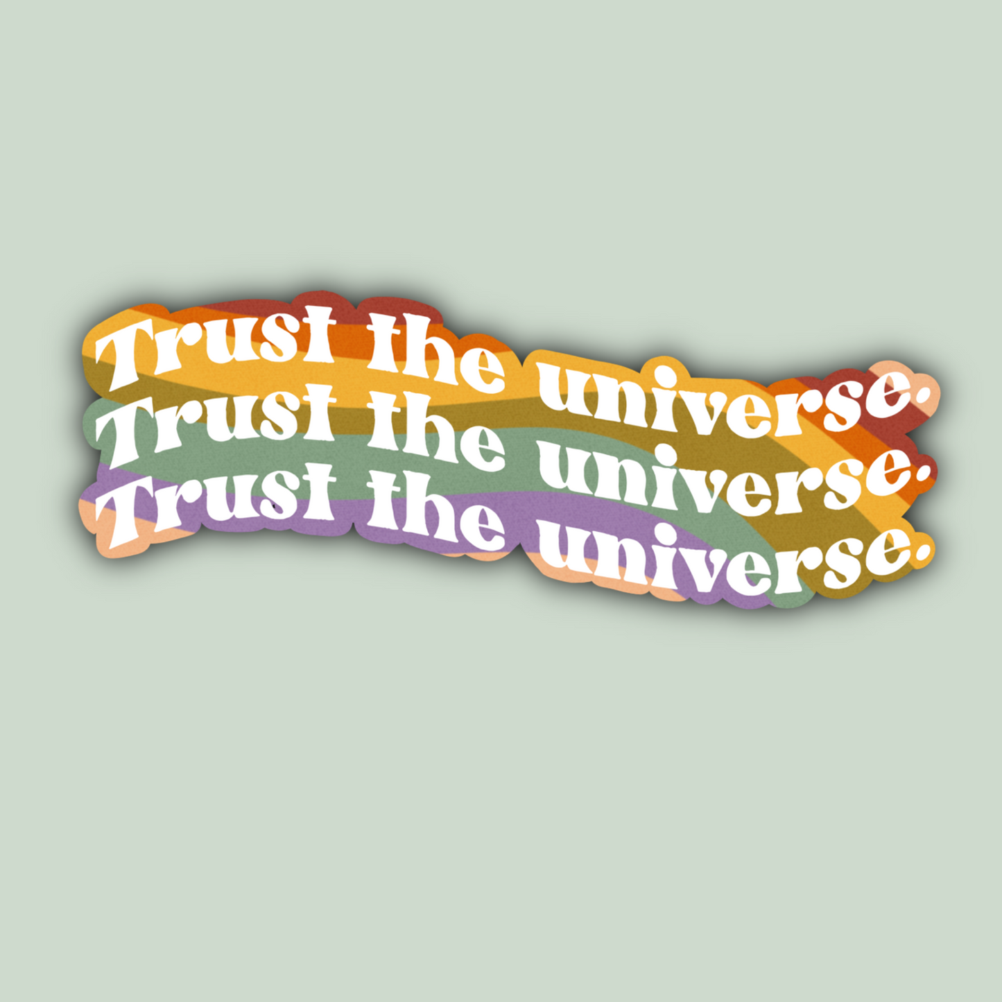 Trust the Universe Retro Positive Affirmation Sticker