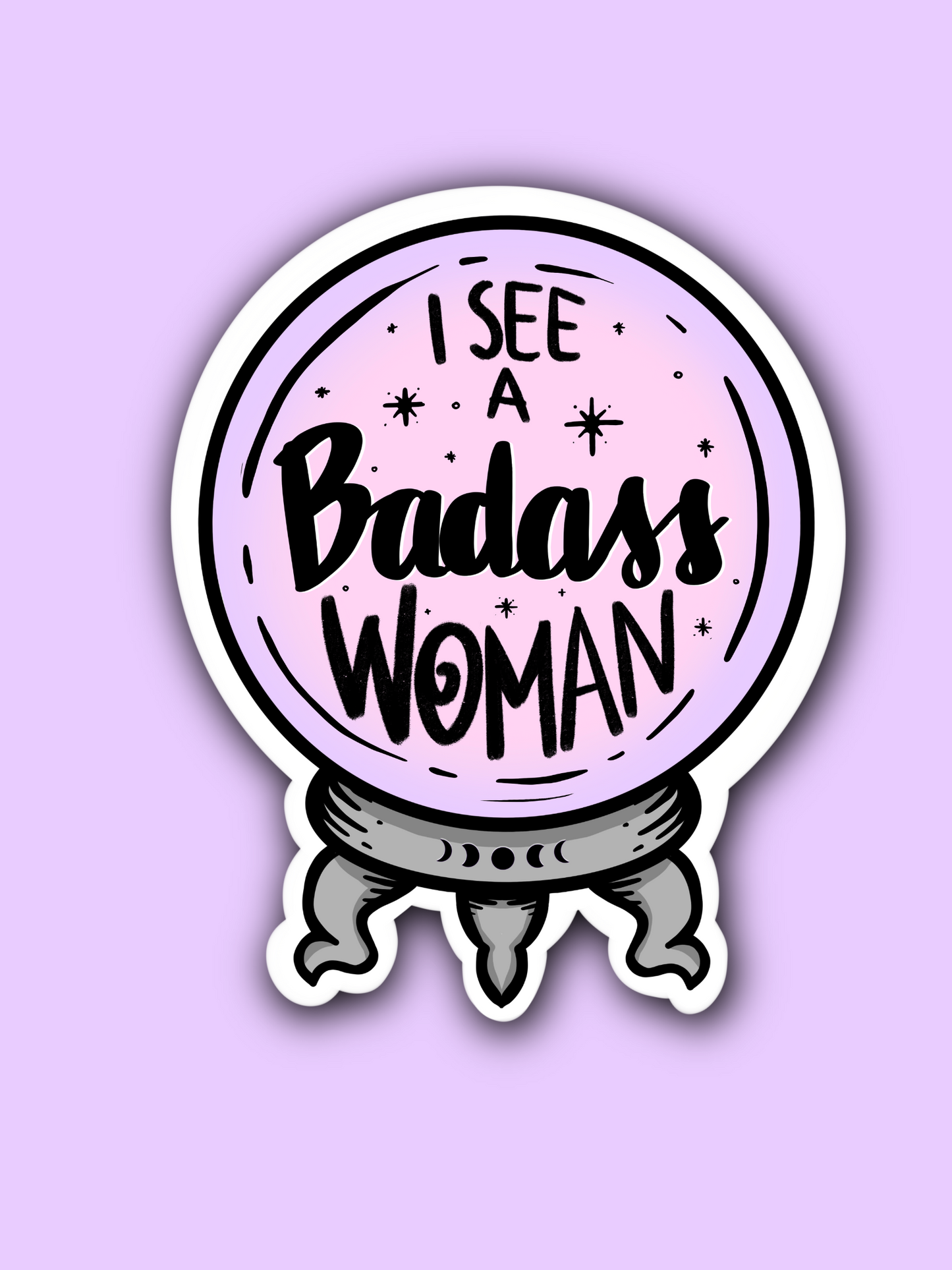 I See a Badass Woman Crystal Ball Sticker